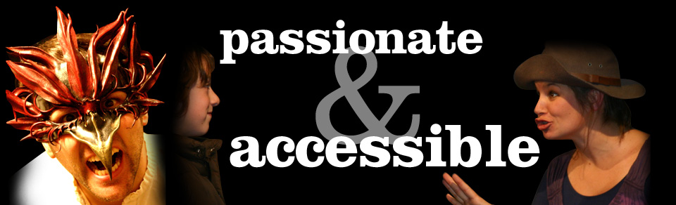 Passionate & Accessible